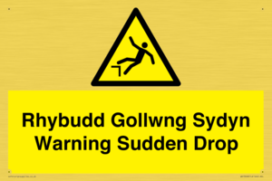 Rhybudd Gollwng Sydyn Warning Sudden Drop